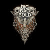 Big Bad Bold