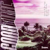 Nexeri, Max Oazo feat. Lola Rhodes - Good Time (Chill Edit)