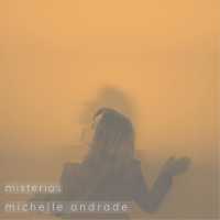 Michelle Andrade - Misterios