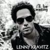 Lenny Kravitz - I'll Be Waiting