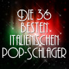 The Italians - Die 36 Besten Italienischen Pop-Schlager