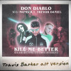 Don Diablo, Imanbek, Trevor Daniel - Kill Me Better (Travis Barker Alt Version)