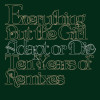 Everything but the Girl - Adapt Or Die - 10 Years Of Remixes