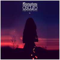 Riversilvers, Oscuro - Time Stood Still