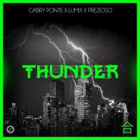 Gabry Ponte, LUM!X, Prezioso - Thunder