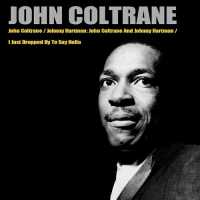 John Coltrane, Johnny Hartman - My One and Only Love
