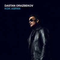 Dastan Orazbekov - Begimai