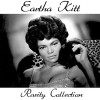 Eartha Kitt - Eartha Kitt Rarity Collection