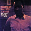 McCoy Tyner - Nights Of Ballads & Blues