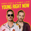 Robin Schulz, Dennis Lloyd - Young Right Now