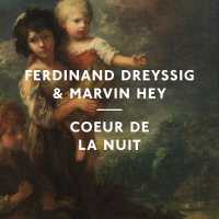 Ferdinand Dreyssig, Marvin Hey - Coeur De La Nuit (Worakls Remix)