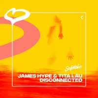 James Hype, Tita Lau - Disconnected