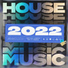 Various Artists - House Music 2022