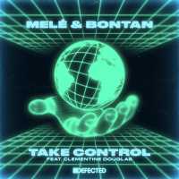 Mele, Bontan, Clementine Douglas - Take Control (feat. Clementine Douglas)