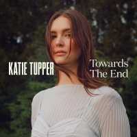 Katie Tupper - How Can I Get Your Love?