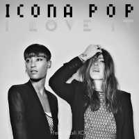 Icona Pop, Charli XCX - I Love It (feat. Charli XCX) (Original Version)