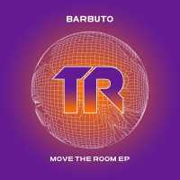 Barbuto - Move The Room
