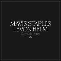 Mavis Staples, Levon Helm - You Got To Move