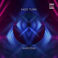 Moe Turk - Karizma