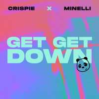 CRISPIE, Minelli - GET GET DOWN