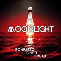 Rompasso, ONEIL, ORGAN - Moonlight