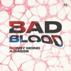Robby Mond, A.Basse - Bad Blood