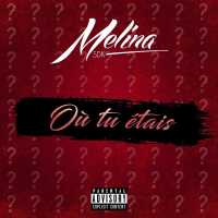 Melina SDK - Où tu étais