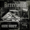 Bitterwood - One Shot