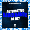 MC Zudo Boladão, DJ 7W - Automotivo Alucinante da Dz7