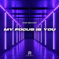 Marc Benjamin - My Focus Is You