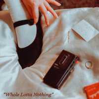 Ellie Bleach - Whole Lotta Nothing