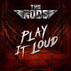 The Rods - Play It Loud