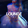 Vol. 3 - Lounge Miracles