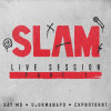 Pt. 1 - Slam Live Session