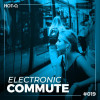 Various Artists - Electronic Commute 019