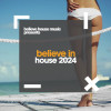 Various Artists - Believe In House 2024