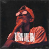 2xA - Turn Me On