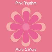 Pink Rhythm - More & More (Instrumental)