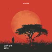 Dima Isay - Mutui