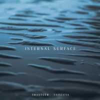 Trastler, Taiseeya - Internal Surface