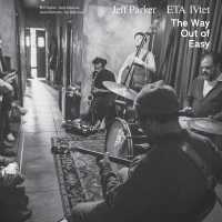 Jeff Parker, ETA IVtet, Anna Butterss, Jay Bellerose, Josh Johnson - Late Autumn (feat. Anna Butterss, Jay Bellerose & Josh Johnson)
