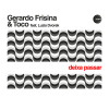 Gerardo Frisina, toco, Luzia Dvorek - Deixa Passar