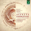 Estrovagante Ensemble - Affetti Napoletani: 18th Century Neapolitan Music