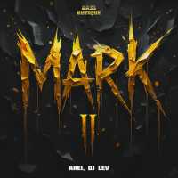 Arei, DJ Lev - Mark 2