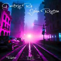 Dmitriy Rs, John Reyton - Faster (Extended Version)
