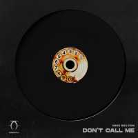 Mike Reu Fon - Don't Call Me