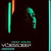 Deep koliis, vibessdeep - Obsession