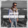 Akcent - Now You'r Gone