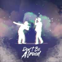 Azahriah, Blanks - Don't Be Afraid