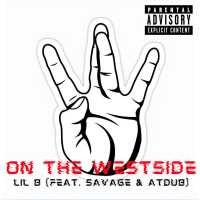 Lil-Brawler , Savage, AtDub - On the Westside (feat. Savage & AtDub)
